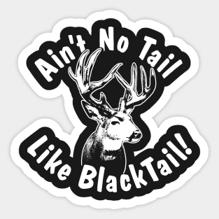 Ain't No Tail Like BlackTail! ~ Sticker